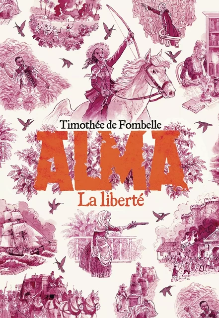 Alma (Tome 3) - La liberté - Timothée de Fombelle - Gallimard Jeunesse