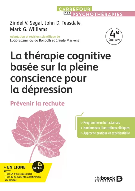 La thérapie cognitive basée sur la pleine conscience pour la dépression - Lucio Bizzini, V Zindel Segal, Guido Bondolfi, John d Teasdale, Claude Maskens, J. Mark G. Williams - De Boeck Supérieur