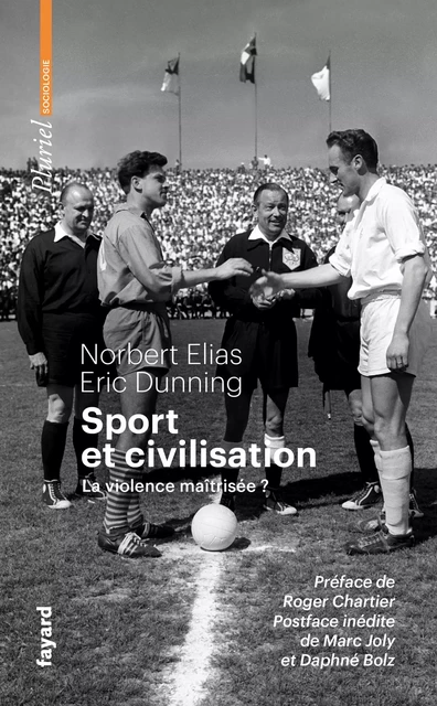 Sport et civilisation - Norbert Elias, Eric Dunning - Fayard/Pluriel