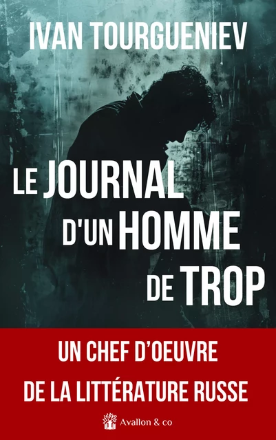 Le Journal d'un homme de trop - Ivan Tourgueniev, Ivan Turgenev - Avallon & Combe