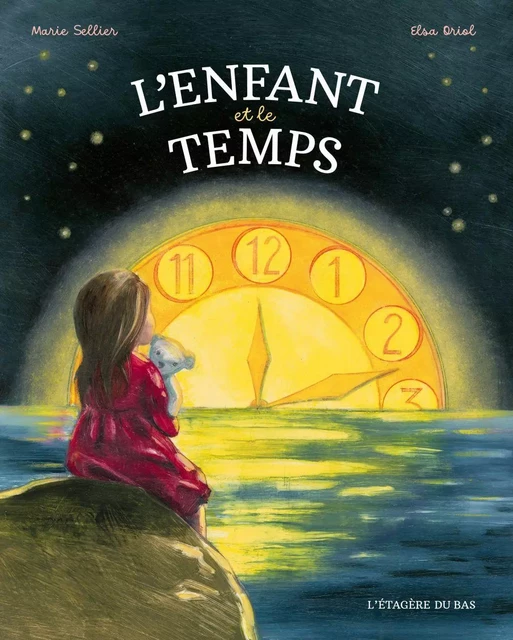 L'Enfant et le temps - Marie Sellier - Éditions de L'Étagère du bas