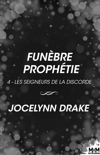 Funèbre prophétie - Jocelynn Drake - MxM Bookmark