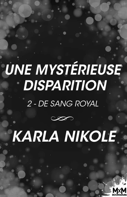 Une mystérieuse disparition - Karla Nikole - MxM Bookmark