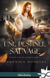 Une destinée sauvage