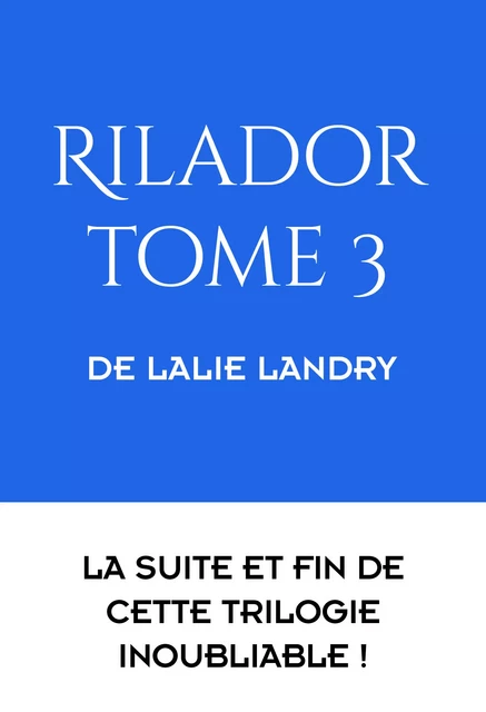 RILADOR Tome 3 - Lalie Landry - Au-delà du miroir éditions