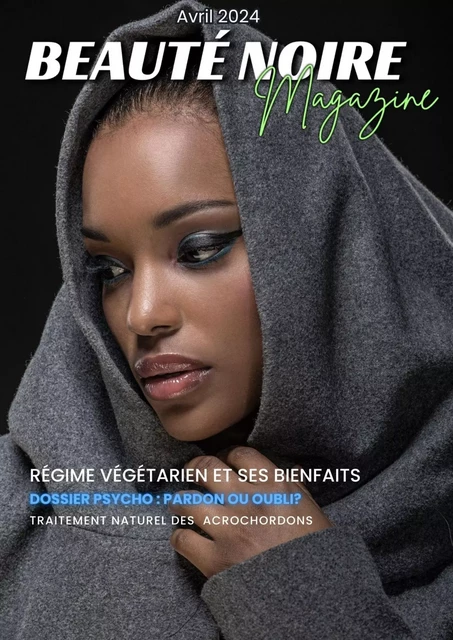 Beauté Noire Magazine - Avril 2024 -  ADCOLLECTION-BOOKSTORY - Adcollection