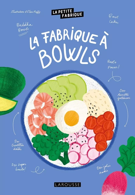 La petite fabrique à bowls -  Collectif - Larousse