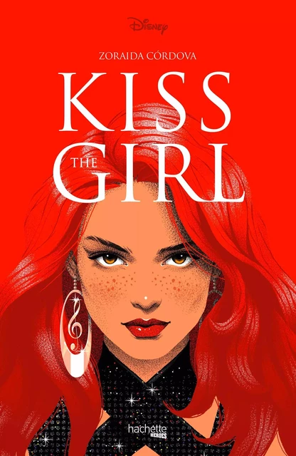 Kiss the girl - Zoraida Cordova - Hachette Heroes