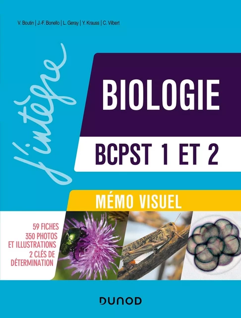 Mémo visuel de Biologie BCPST 1 et 2 - 3e éd. - Valérie Boutin, Laurent Géray, Yann Krauss, Jean-François Bonello,  Carole Vilbert - Dunod