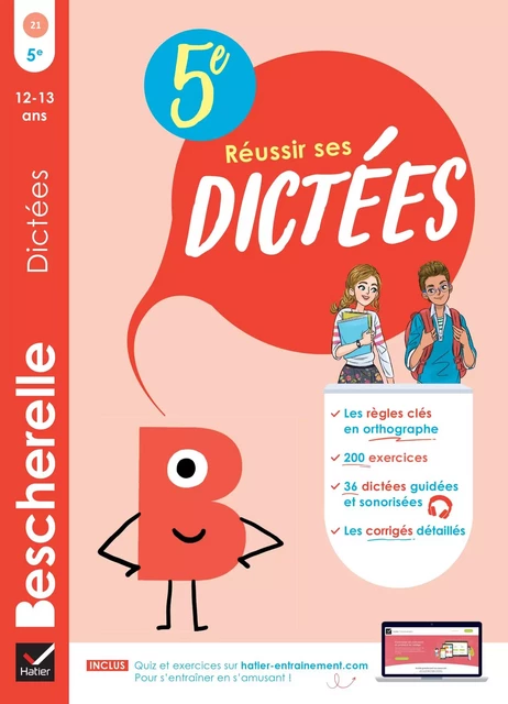 Bescherelle - Réussir ses dictées et progresser en orthographe - 5e - Denis Anton - Hatier