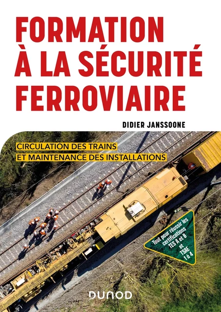 Formation à la sécurité ferroviaire - Didier Janssoone - Dunod