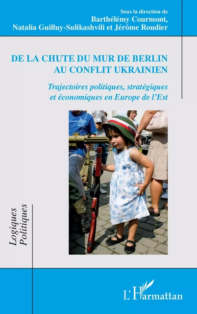 De la chute du mur de Berlin au conflit ukrainien -  - Editions L'Harmattan