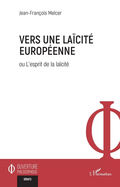 Vers une laïcité européenne - Jean-François Melcer - Editions L'Harmattan