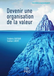 Devenir une organisation de la valeur