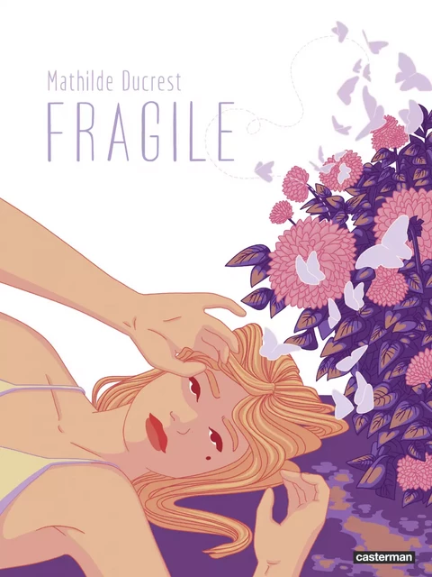 Fragile - Mathilde Ducrest - Casterman