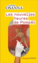 Les nouvelles heures de Pompéi