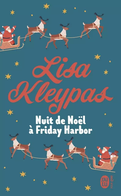 Nuit de Noël à Friday Harbor - Lisa Kleypas - J'ai Lu