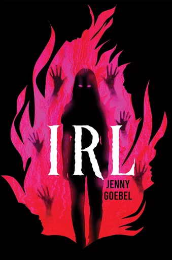 I.R.L. - Jenny Goebel - Scholastic Inc.