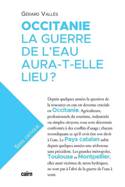 Occitanie, la guerre de l'eau aura-t-elle lieu ? - Gérard Valles - Éditions Cairn