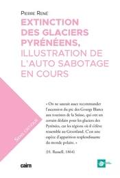 Extinction des glaciers pyrénéens : Illustration de l'auto sabotage en cours