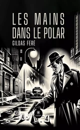 Les mains dans le polar