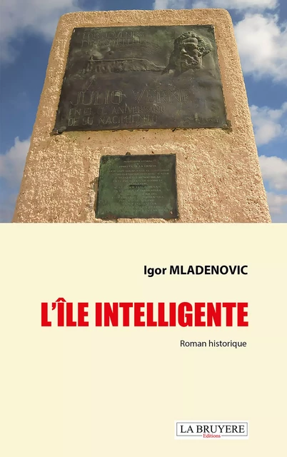 L'île intelligente - Igor Mladenovic - Editions La Bruyère