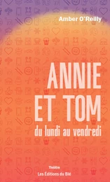 Annie et Tom du lundi au vendredi