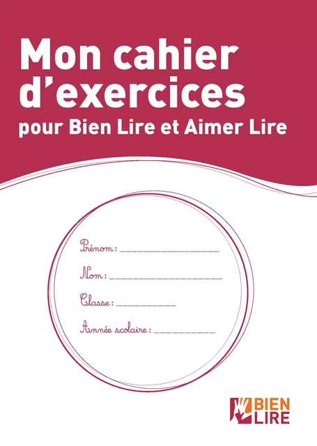 Mon cahier d'exercices pour bien lire et aimer lire - Luna Cavalier, Chantal Comte - Éditions Bien Lire