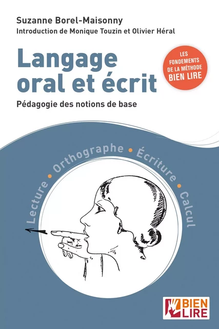 Langage oral et écrit - Suzanne Borel-Maisonny - Éditions Bien Lire