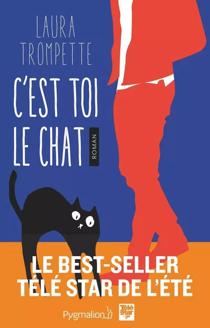 C'est toi le chat - Laura Trompette - Pygmalion