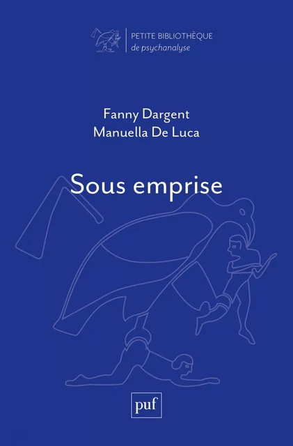 Sous emprise - Fanny Dargent, Manuella de Luca - Humensis