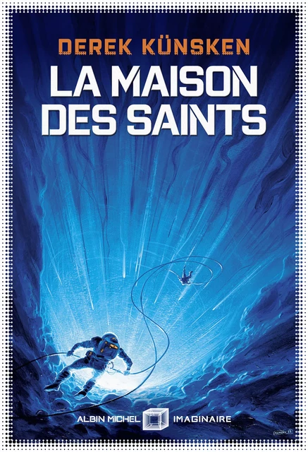 La Maison des Saints - Derek Künsken - Albin Michel