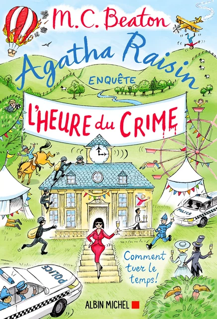 Agatha Raisin enquête 35 - L'Heure du crime - M. C. Beaton - Albin Michel