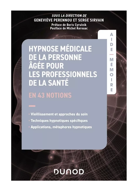 Aide-Mémoire - Hypnose médicale de la personne âgée pour les professionnels de la santé - Geneviève Perennou, Serge Sirvain - Dunod