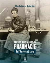 Histoire de la Faculté de pharmacie de l'Université Laval