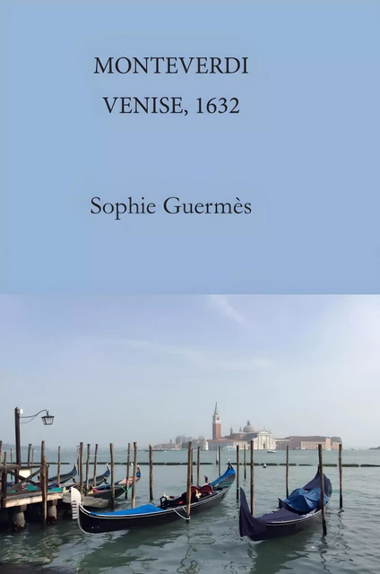 Monteverdi - Sophie Guermès - 5 sens éditions