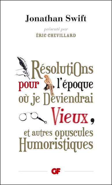 Résolutions pour l'époque où je deviendrai vieux - Jonathan Swift - Flammarion