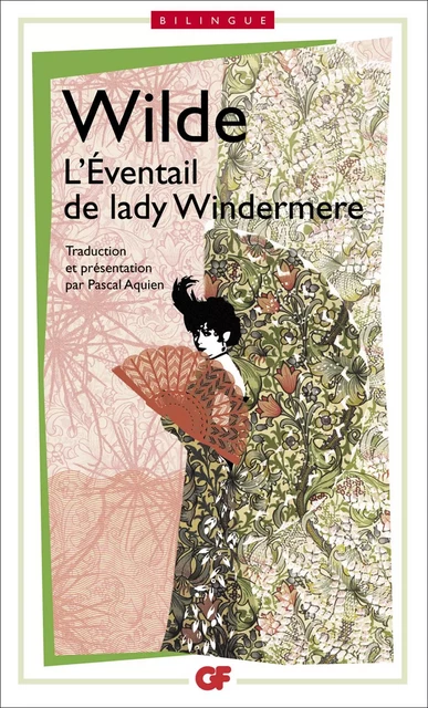 L'Eventail de Lady Windermere / Lady Windermere's fan, édition bilingue - Oscar Wilde - Flammarion