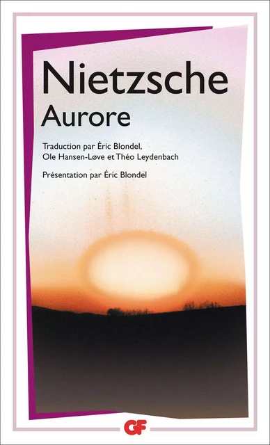 Aurore - Friedrich Nietzsche - Flammarion