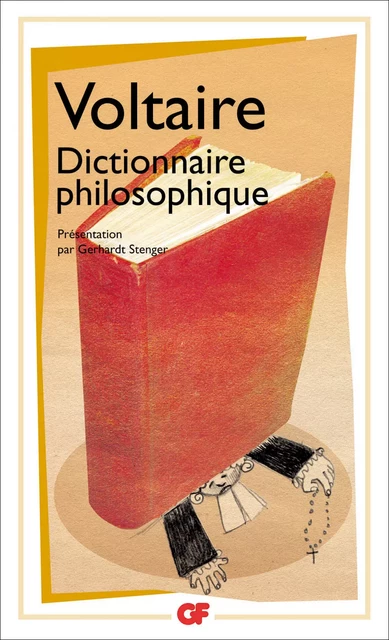 Dictionnaire philosophique - Voltaire Voltaire - Flammarion