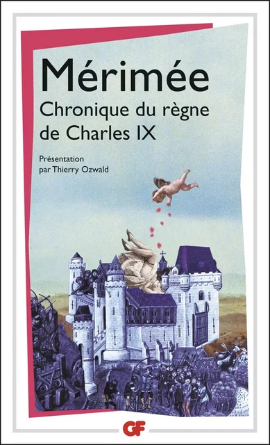 Chronique du règne de Charles IX - Prosper Mérimée - Flammarion