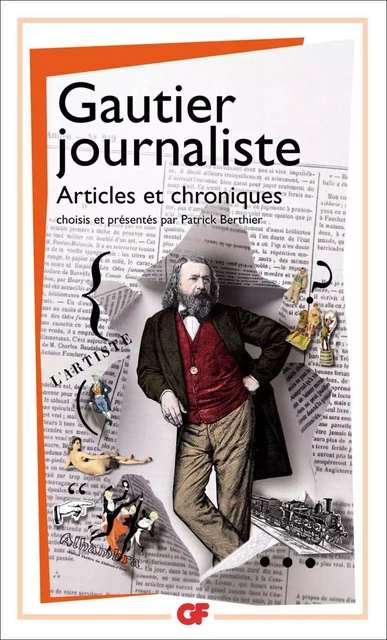 Gautier journaliste - Théophile Gautier - Flammarion