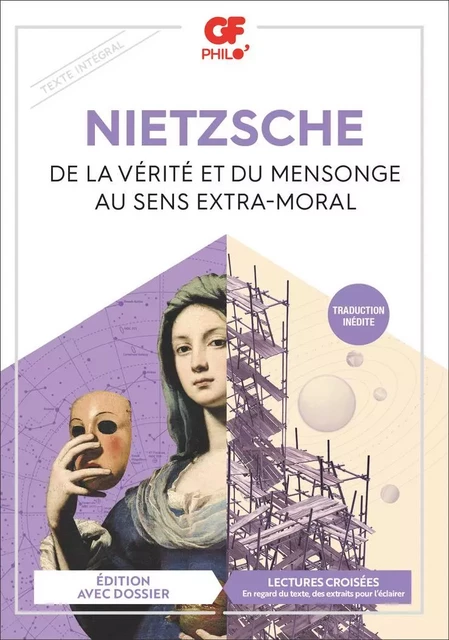 De la vérité et du mensonge au sens extra-moral - Friedrich Nietzsche - Flammarion