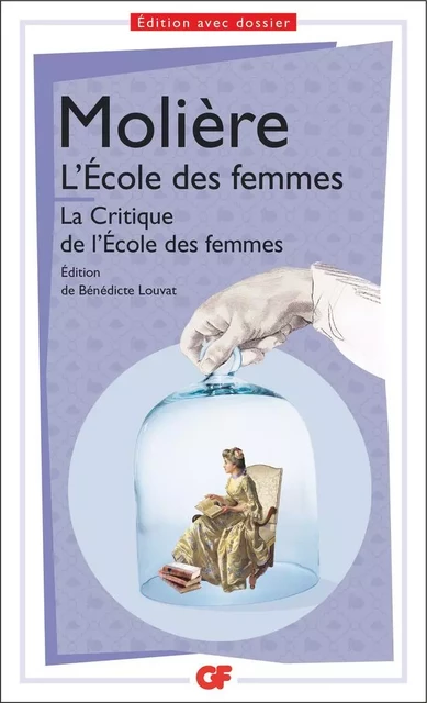 L'École des femmes suivi de La Critique de l'École des femmes -  Molière - Flammarion