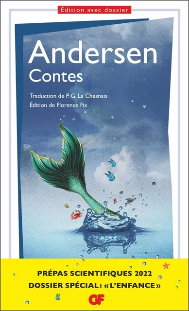 Contes. Dossier spécial "L'Enfance" - Prépas scientifiques 2021-2022 Édition prescrite - Hans Christian Andersen - Flammarion