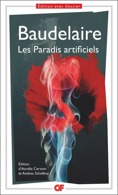 Les Paradis artificiels - Charles Baudelaire - Flammarion