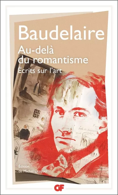 Au-delà du romantisme - Charles Baudelaire - Flammarion