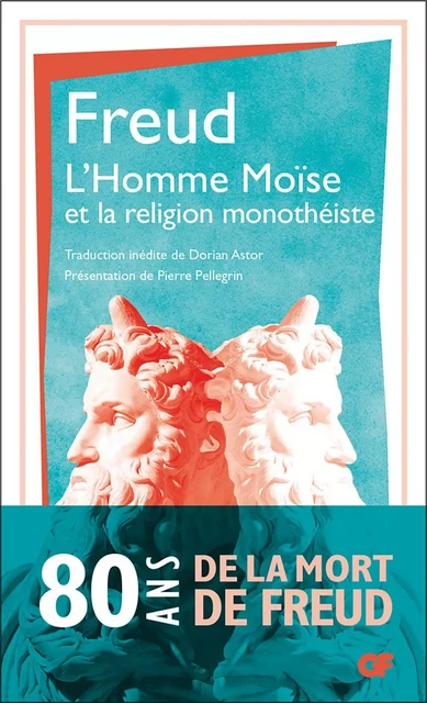 L’Homme Moïse et la religion monothéiste - Sigmund Freud - Flammarion