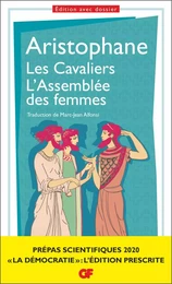 Les Cavaliers – L'Assemblée des femmes. Prépas scientifiques 2019-2020 Edition prescrite GF