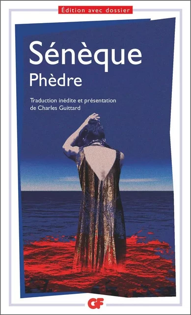 Phèdre -  Sénèque - Flammarion